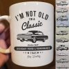 I'm Not Old Classic Car Birthday Coffee Mug, Birthday Gift For Dad Grandpa