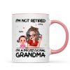 I'm Not Retired I'm A Professional Grandma Personalized Mug, Retirement Gift For Grandma