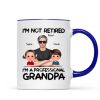 I'm Not Retired I'm A Professional Grandpa Personalized Mug, Retirement Gift For Grandpa