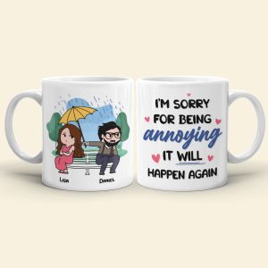 I'm Sorry For Being Annoying - Personalized Couple Mug - Gift For Couple