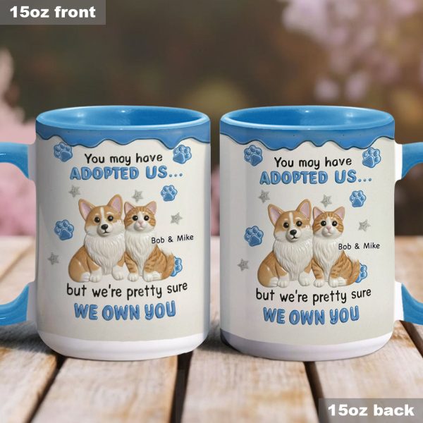 I'm Sure I Own You - Personalized Accent Mug - Gift For Pet Lovers HH01 I'm Sure I Own You - Personalized Accent Mug - Gift For Pet Lovers HH01