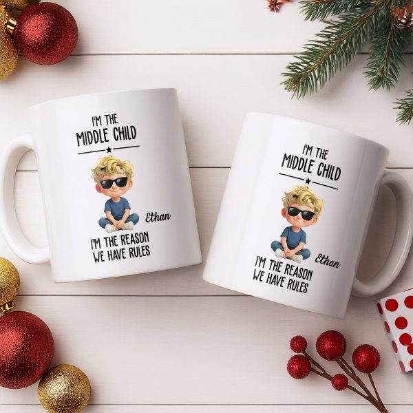 I'm The Middle Child, The Reason We Have Rules - Personalized Custom Coffee Mug - KID515_MG I'm The Middle Child, The Reason We Have Rules - Personalized Custom Coffee Mug - KID515_MG