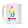 I'm With Them Pan Pride Coffee Mug