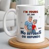 I'm Yours No Returns Or Refunds Cartoon Couple Design - Personalized Custom Coffee Mug - CPL1353_MG I'm Yours No Returns Or Refunds Cartoon Couple Design - Personalized Custom Coffee Mug - CPL1353_MG