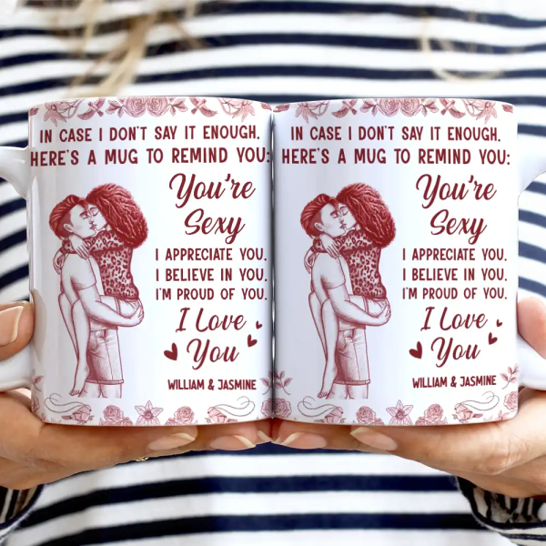 In Case I Don't Say It Enough Kising Couples Toile - Personalized White Edge-to-Edge Mug In Case I Don't Say It Enough Kising Couples Toile - Personalized White Edge-to-Edge Mug