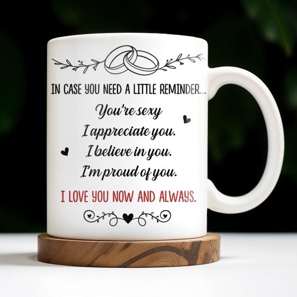 In Case You Need A Little Reminder Linked Rings And Hearts Design - Personalized Custom Coffee Mug - CPL1140_MG In Case You Need A Little Reminder Linked Rings And Hearts Design - Personalized Custom Coffee Mug - CPL1140_MG