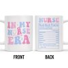 In My Nurse Era, Nurse Nutrition Facts, Nurse Cap And Medical Symbols - Personalized Custom Coffee Mug - NUR013_MG In My Nurse Era, Nurse Nutrition Facts, Nurse Cap And Medical Symbols - Personalized Custom Coffee Mug - NUR013_MG