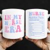 In My Nurse Era, Nurse Nutrition Facts, Nurse Cap And Medical Symbols - Personalized Custom Coffee Mug - NUR013_MG In My Nurse Era, Nurse Nutrition Facts, Nurse Cap And Medical Symbols - Personalized Custom Coffee Mug - NUR013_MG