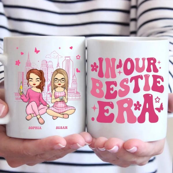In Our Sisters Era - Bestie Personalized Custom Mug - Gift For Best Friends, BFF, Sisters In Our Sisters Era - Bestie Personalized Custom Mug - Gift For Best Friends, BFF, Sisters