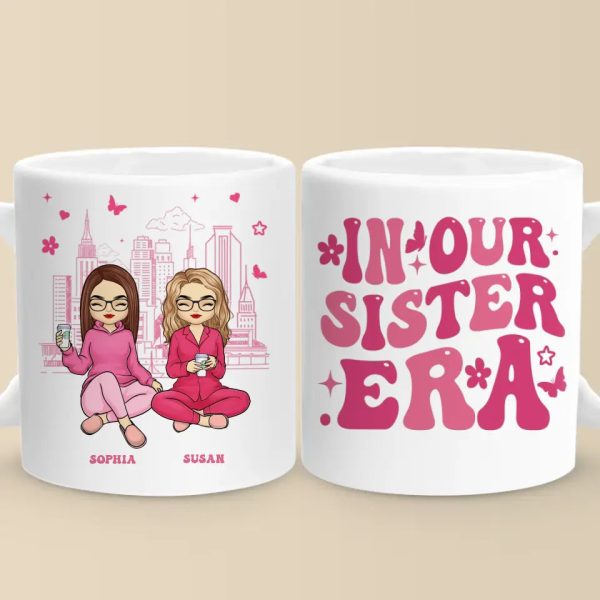 In Our Sisters Era - Bestie Personalized Custom Mug - Gift For Best Friends, BFF, Sisters In Our Sisters Era - Bestie Personalized Custom Mug - Gift For Best Friends, BFF, Sisters