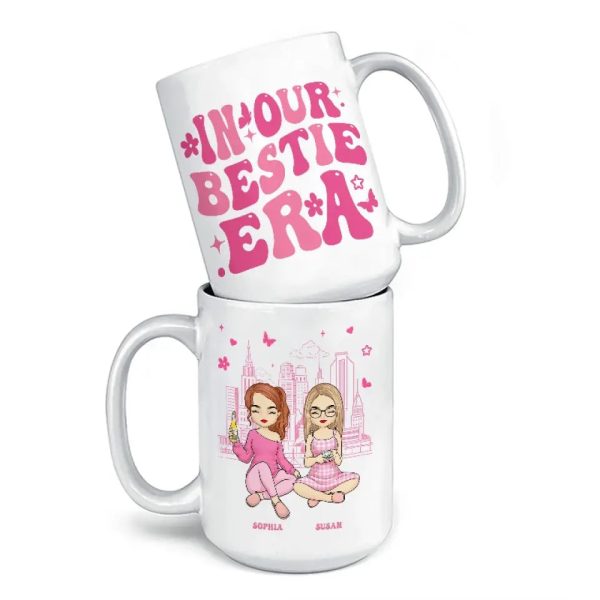 In Our Sisters Era - Bestie Personalized Custom Mug - Gift For Best Friends, BFF, Sisters In Our Sisters Era - Bestie Personalized Custom Mug - Gift For Best Friends, BFF, Sisters
