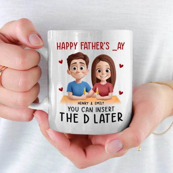 Insert D And Call It A Day - Couple Personalized Custom Mug - Father's Day, Gift For Husband From Wife Insert D And Call It A Day - Couple Personalized Custom Mug - Father's Day, Gift For Husband From Wife