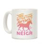 Is There Anything Better Than Horses Coffee Mug