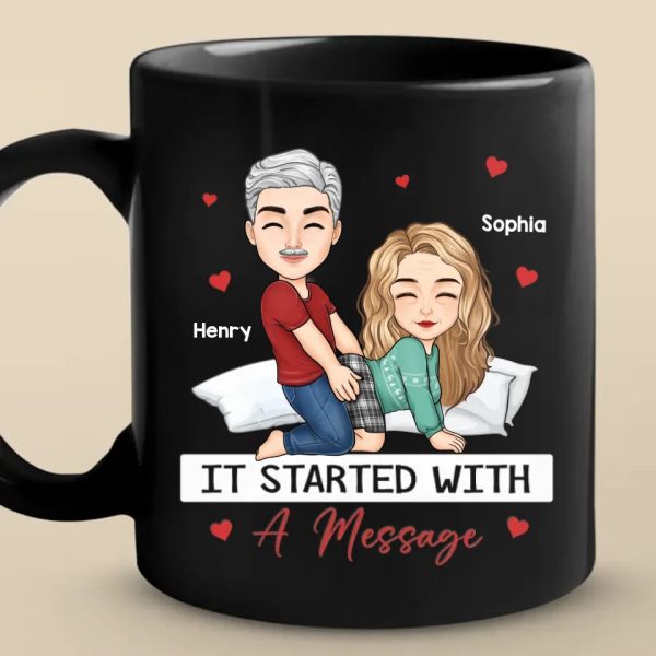 It Started With A Message - Couple Personalized Custom Mug - Christmas Gift For Husband Wife, Anniversary It Started With A Message - Couple Personalized Custom Mug - Christmas Gift For Husband Wife, Anniversary