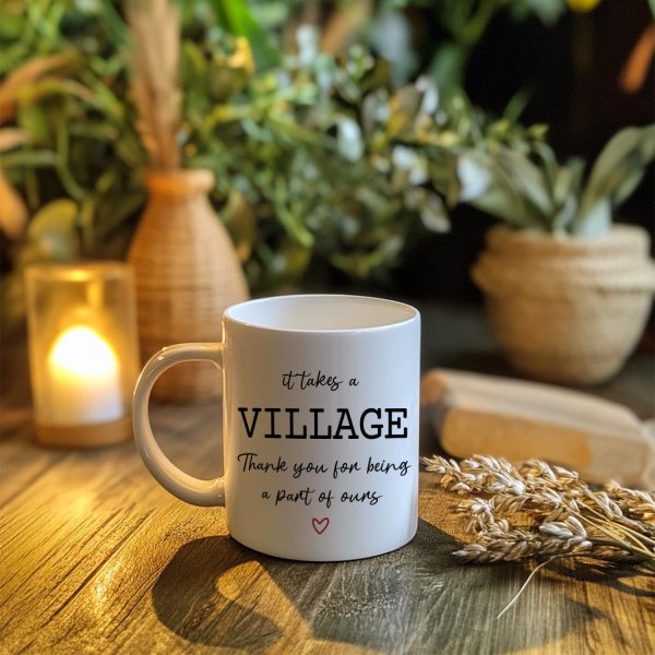 It Takes a Village Thank You for Being Part of Ours Coffee Mug Appreciation Gift It Takes a Village Thank You for Being Part of Ours Coffee Mug Appreciation Gift
