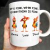 It's Fine, We're Fine, Everything Is Fine With Roosters - Personalized Custom Coffee Mug - COL106_MG