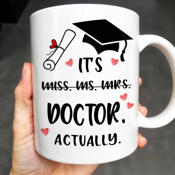 It's Miss Doctor Actually With Graduation Cap and Hearts - Personalized Custom Coffee Mug - DOC044_MG It's Miss Doctor Actually With Graduation Cap and Hearts - Personalized Custom Coffee Mug - DOC044_MG