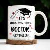 It's Miss Doctor Actually With Graduation Cap and Hearts - Personalized Custom Coffee Mug - DOC044_MG It's Miss Doctor Actually With Graduation Cap and Hearts - Personalized Custom Coffee Mug - DOC044_MG