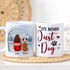 It's Never Just a Dog - Personalized Mug - Heartfelt Christmas Gift for Dog Moms It's Never Just a Dog - Personalized Mug - Heartfelt Christmas Gift for Dog Moms