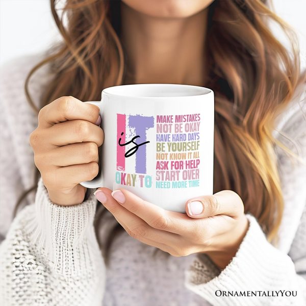 It's Okay To Mental Health Personalized Mug, Inspirational Self-Care Gift with Custom Name and Positive Affirmations It's Okay To Mental Health Personalized Mug, Inspirational Self-Care Gift with Custom Name and Positive Affirmations