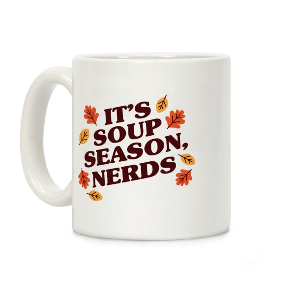 It's Soup Season, Nerds Coffee Mug It's Soup Season, Nerds Coffee Mug