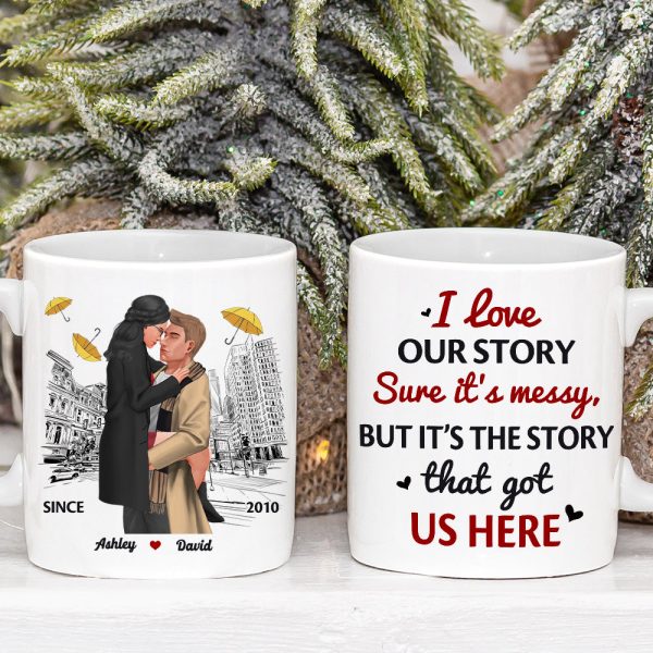 It's the story that got us here , Personalized White Mug for Couples It's the story that got us here , Personalized White Mug for Couples