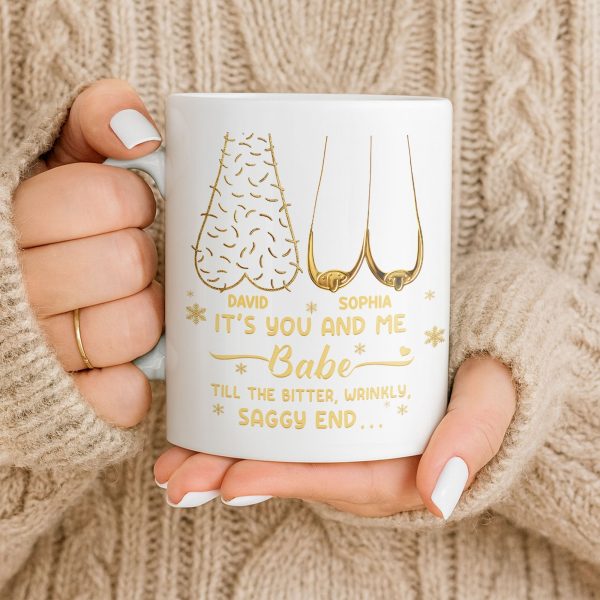 It's You And Me Babe, Older Couple Figures - Personalized Custom Coffee Mug - CPL1232_MG It's You And Me Babe, Older Couple Figures - Personalized Custom Coffee Mug - CPL1232_MG