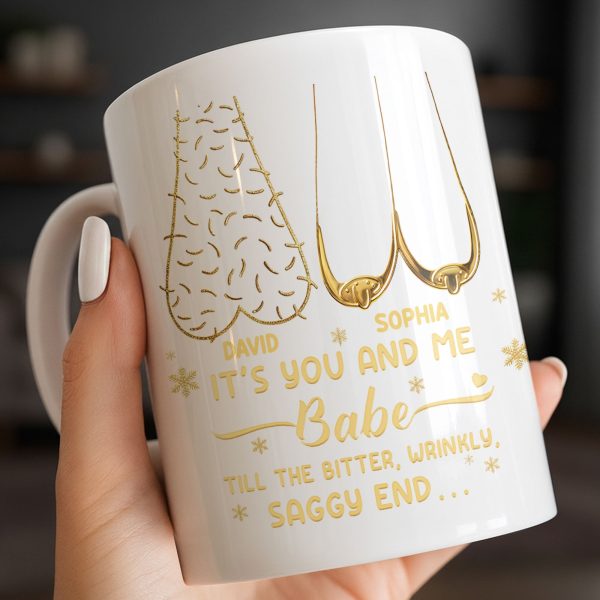 It's You And Me Babe, Older Couple Figures - Personalized Custom Coffee Mug - CPL1232_MG It's You And Me Babe, Older Couple Figures - Personalized Custom Coffee Mug - CPL1232_MG