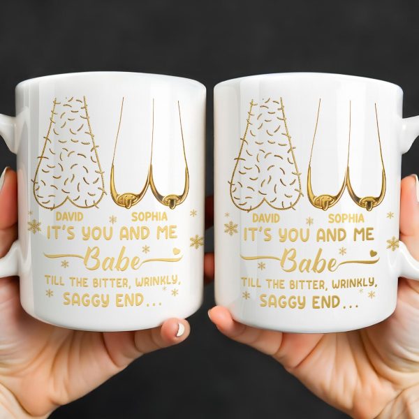 It's You And Me Babe, Older Couple Figures - Personalized Custom Coffee Mug - CPL1232_MG It's You And Me Babe, Older Couple Figures - Personalized Custom Coffee Mug - CPL1232_MG