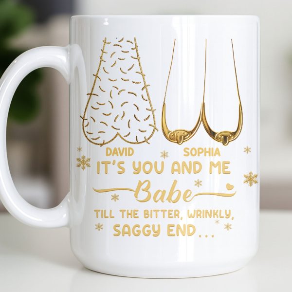 It's You And Me Babe, Older Couple Figures - Personalized Custom Coffee Mug - CPL1232_MG It's You And Me Babe, Older Couple Figures - Personalized Custom Coffee Mug - CPL1232_MG