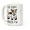 I've Goat Anxiety Coffee Mug I've Goat Anxiety Coffee Mug