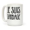 Je Suis Garbage Coffee Mug