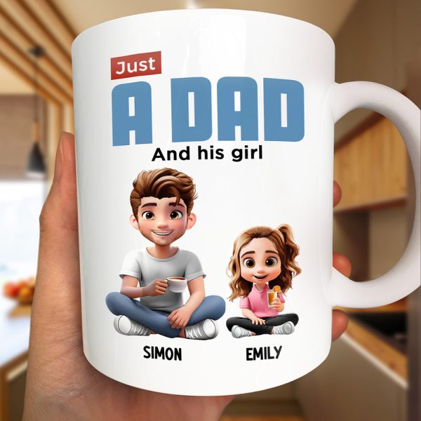 Just A Dad And His Girl 3D Cartoon - Personalized Mug Just A Dad And His Girl 3D Cartoon - Personalized Mug