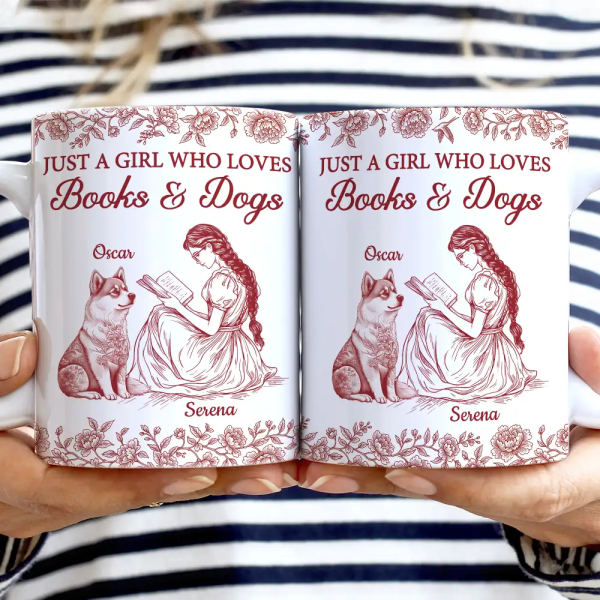 Just A Girl Who Loves Books And Dogs - Personalized White Edge-to-Edge Mug Just A Girl Who Loves Books And Dogs - Personalized White Edge-to-Edge Mug