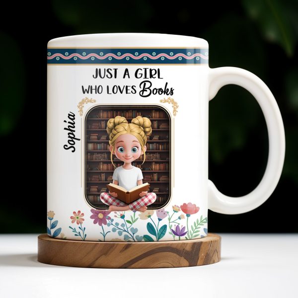 Just A Girl Who Loves Books With Floral Design - Personalized Custom Coffee Mug - BLV056_MG Just A Girl Who Loves Books With Floral Design - Personalized Custom Coffee Mug - BLV056_MG