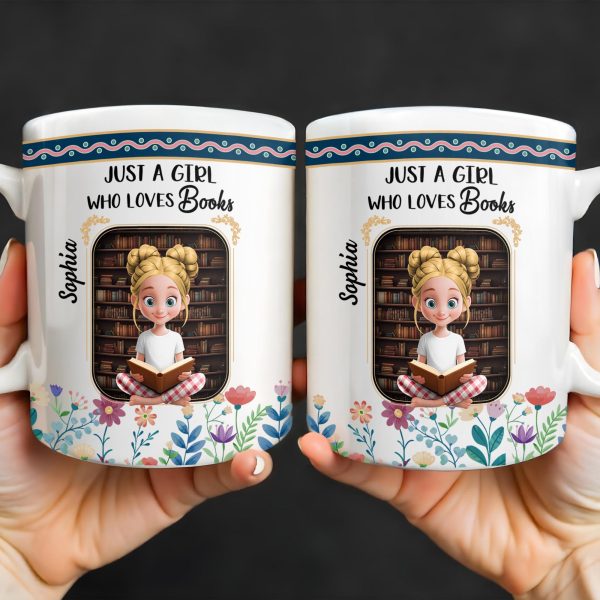 Just A Girl Who Loves Books With Floral Design - Personalized Custom Coffee Mug - BLV056_MG Just A Girl Who Loves Books With Floral Design - Personalized Custom Coffee Mug - BLV056_MG