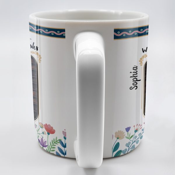 Just A Girl Who Loves Books With Floral Design - Personalized Custom Coffee Mug - BLV056_MG Just A Girl Who Loves Books With Floral Design - Personalized Custom Coffee Mug - BLV056_MG