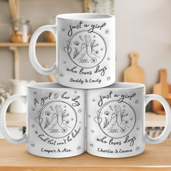 Just A Girl Who Loves Dogs - Dog Personalized Custom 3D Inflated Effect Printed Mug - Gift For Pet Owners, Pet Lovers Just A Girl Who Loves Dogs - Dog Personalized Custom 3D Inflated Effect Printed Mug - Gift For Pet Owners, Pet Lovers