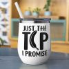 Just The Tip I Promise, Personalized Naughty Couple Mug Wine Tumbler Accent Mug, Gift For Couple