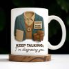 Keep Talking; I'm diagnosing you, Therapist Jacket, Notebook, Chair - Personalized Custom Coffee Mug - DOC004_MG Keep Talking; I'm diagnosing you, Therapist Jacket, Notebook, Chair - Personalized Custom Coffee Mug - DOC004_MG
