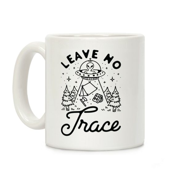 Leave No Trace Camping UFO Coffee Mug Leave No Trace Camping UFO Coffee Mug