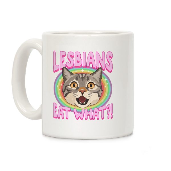 Lesbians Eat What Coffee Mug Lesbians Eat What Coffee Mug