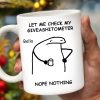 Let Me Check My Giveashitometer Nope Nothing Mug - Personalized Custom Coffee Mug - COL039_MG