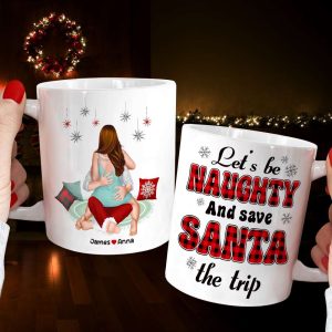 Let's Be Naughty And Safe Santa The Trip, Couple Gift, Personalized Mug, Funny Couple Coffee Mug, Christmas Gift