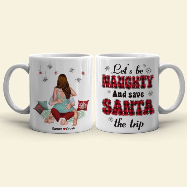Let's Be Naughty And Safe Santa The Trip, Couple Gift, Personalized Mug, Funny Couple Coffee Mug, Christmas Gift