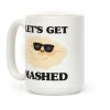 Let's Get Mashed (Potatoes) Coffee Mug Let's Get Mashed (Potatoes) Coffee Mug