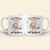 Let's Grow Old Together But Never Up Personalized Couple Mug DR-WHM-01NTHH301122