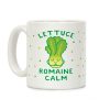 Lettuce Romaine Calm Coffee Mug Lettuce Romaine Calm Coffee Mug