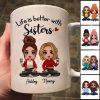 Life Is Better With Doll Besties Sisters Siblings Sitting Personalized Mug Life Is Better With Doll Besties Sisters Siblings Sitting Personalized Mug