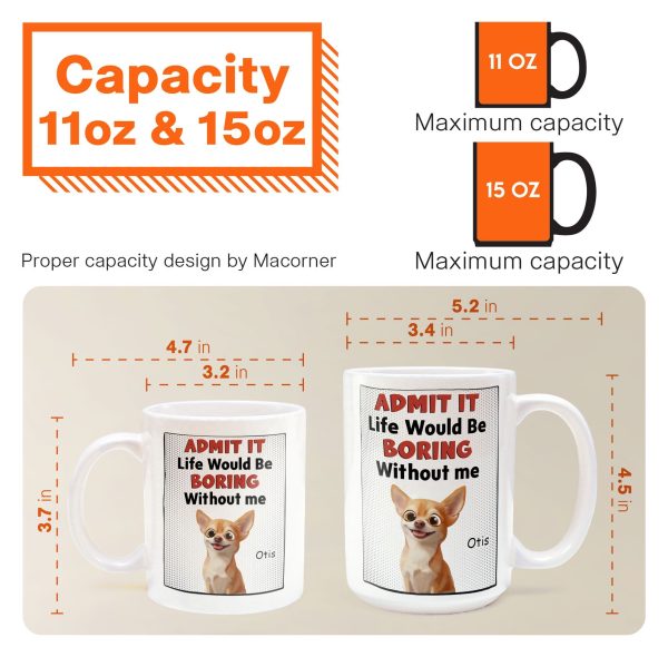 Life Would Be Boring Without Us - Personalized Mug Life Would Be Boring Without Us - Personalized Mug